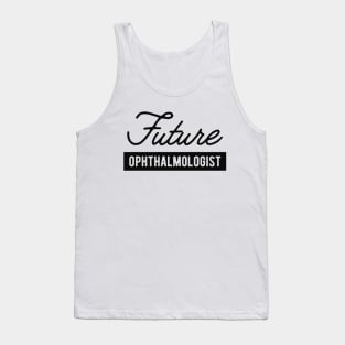 Future Ophthalmologist Tank Top